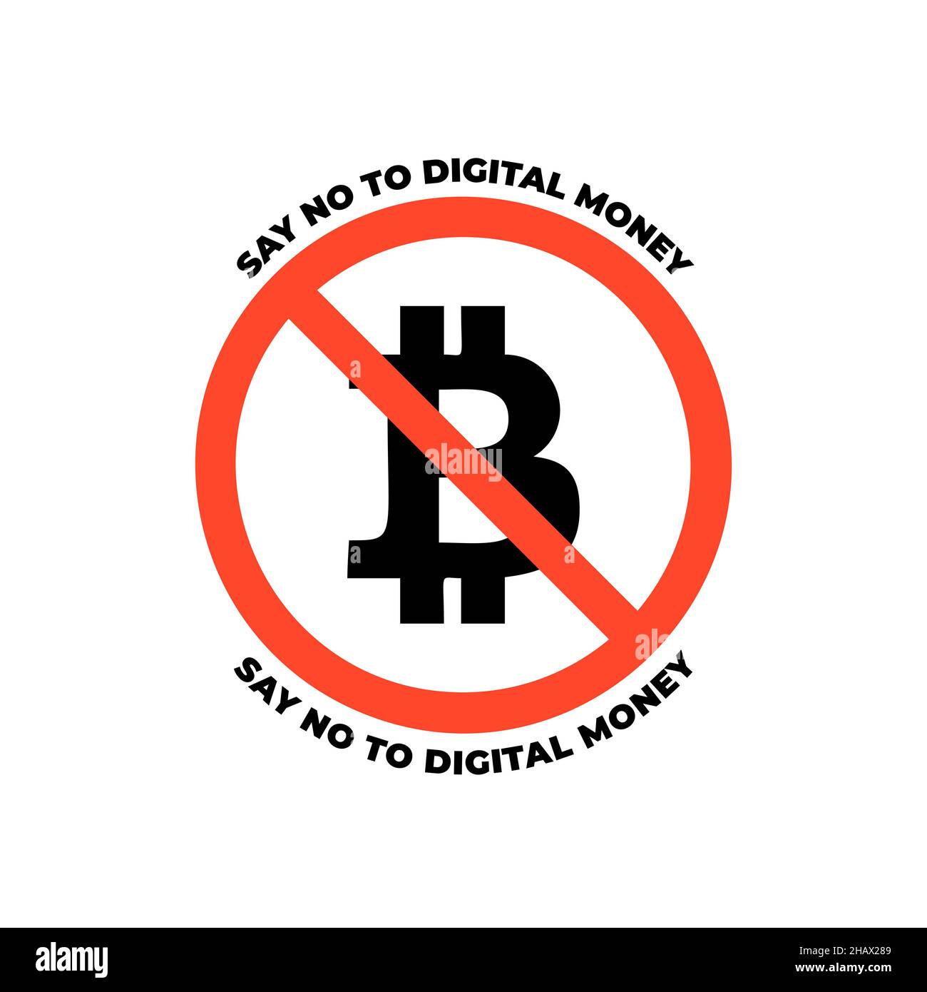 Segno di divieto con segno bitcoin, testo dire no al denaro digitale Illustrazione Vettoriale