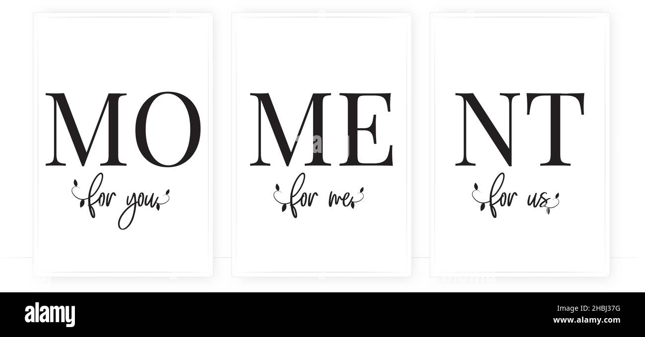 Momento per voi, momento per me, momento per noi, vettore. Design minimalista in tre pezzi. Design da parete con scritte scandinave. Decorazioni per la casa. Parola Illustrazione Vettoriale