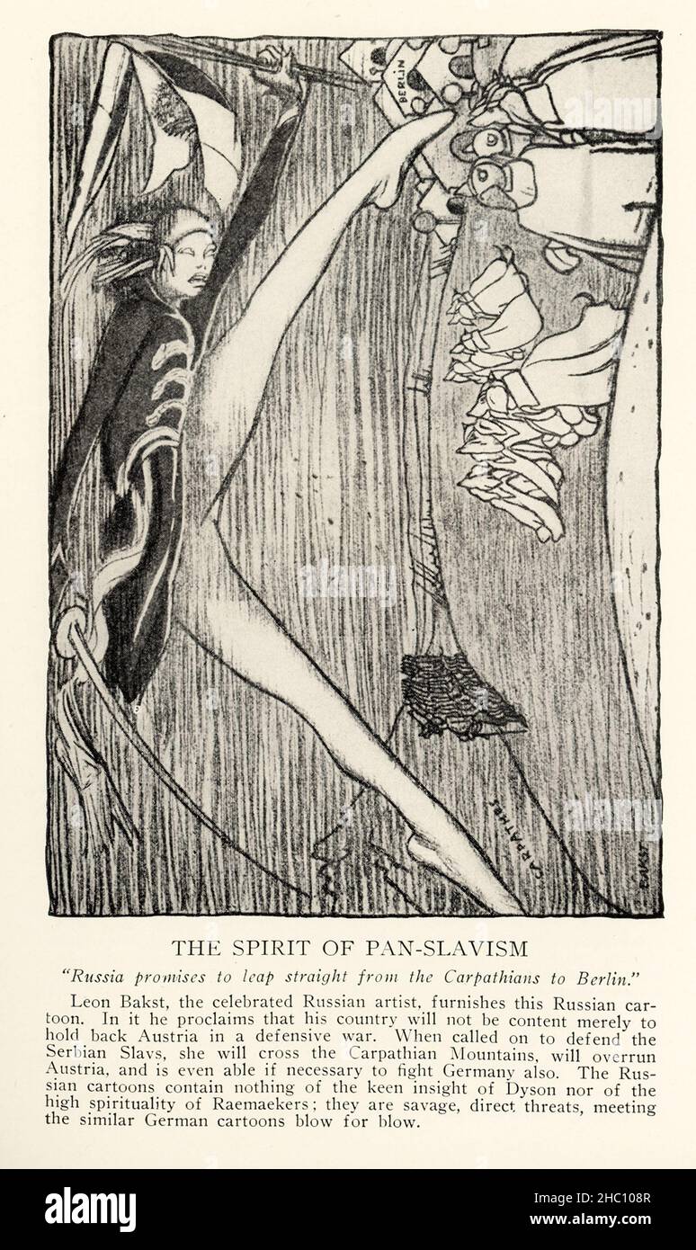 Lo Spirito di Pan-Slavismo “la Russia promette di saltare direttamente dai Carpazi a Berlino”. Leon Bakst, il celebre artista russo, fornisce questo cartone animato russo. In essa egli afferma che il suo paese non si accontenterà di trattenere l'Austria in una guerra difensiva. Quando è chiamata a difendere gli Slavi serbi, attraverserà i Monti Carpazi, supererà l'Austria ed è anche in grado, se necessario, di combattere anche la Germania. I cartoni animati russi non contengono nulla della profonda intuizione di Dyson né dell'alta spiritualità di Raemarkers; sono minacce selvagge, dirette, che incontrano il simile Germ Foto Stock