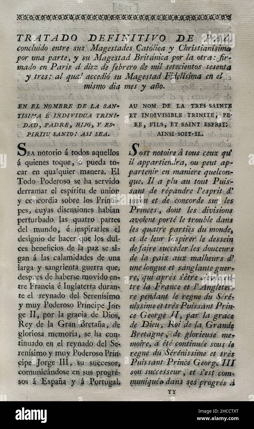 Trattato di Parigi (1763). trattato di pace definitivo, concluso tra la Gran Bretagna, la Francia e la Spagna. Firmato a Parigi il 10 febbraio 1763 dal duca Choiseul (Francia), dal marchese di Grimaldi (Spagna) e dal duca di Bedford (Gran Bretagna). L'accordo ha portato ad una riorganizzazione della distribuzione territoriale delle colonie, dove la Gran Bretagna era il principale beneficiario. Raccolta dei trattati di Pace, Alleanza, Commercio, regolata dalla Corona di Spagna con le potenze straniere (Colección de los Tratados de Paz, Alianza, Comercio ajustados por la Corona de España con las Potencias Extranjer Foto Stock