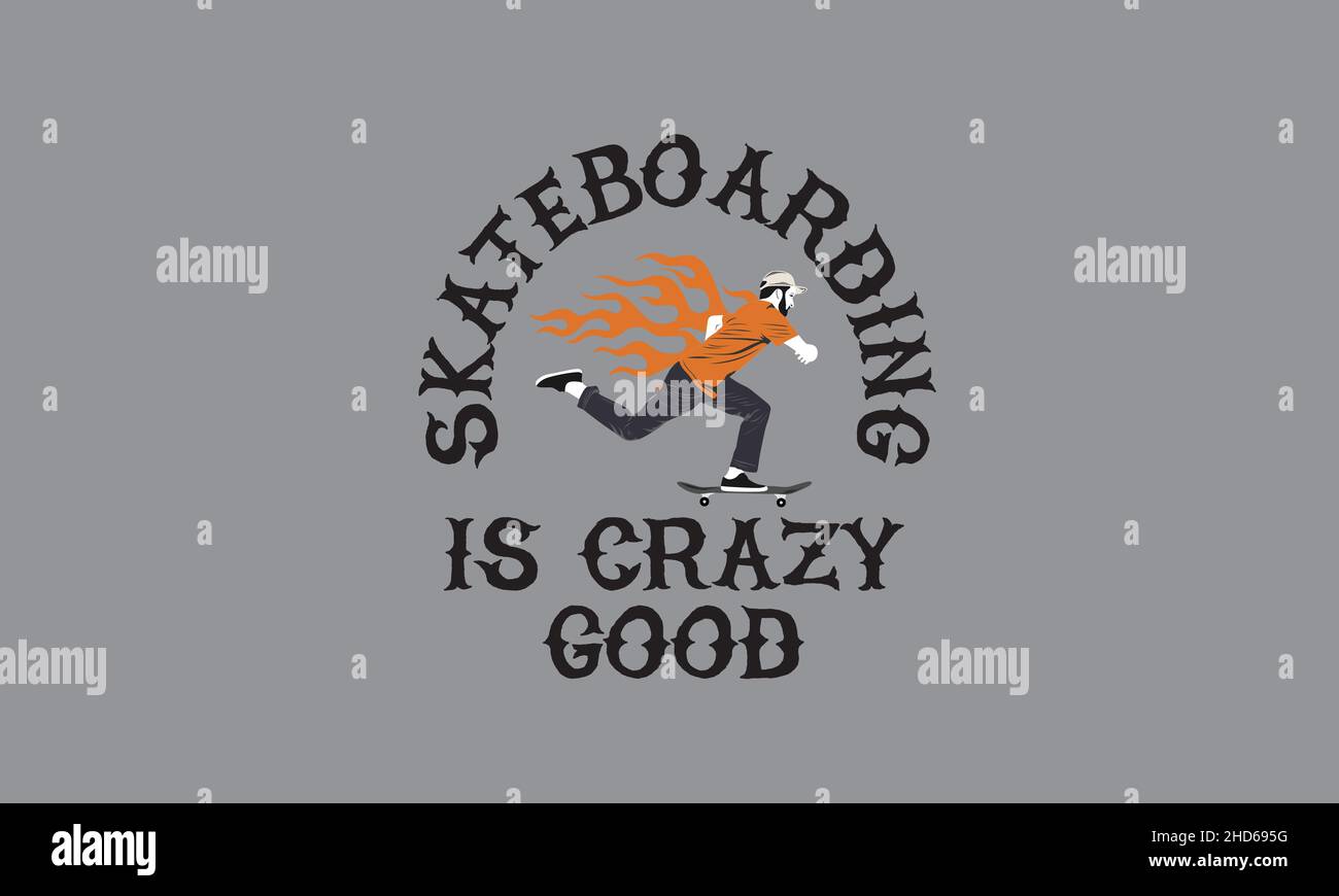 skatingboarding è pazzo buon uomo che corre skateboard t-shirt monogramma testo modello vettoriale Illustrazione Vettoriale