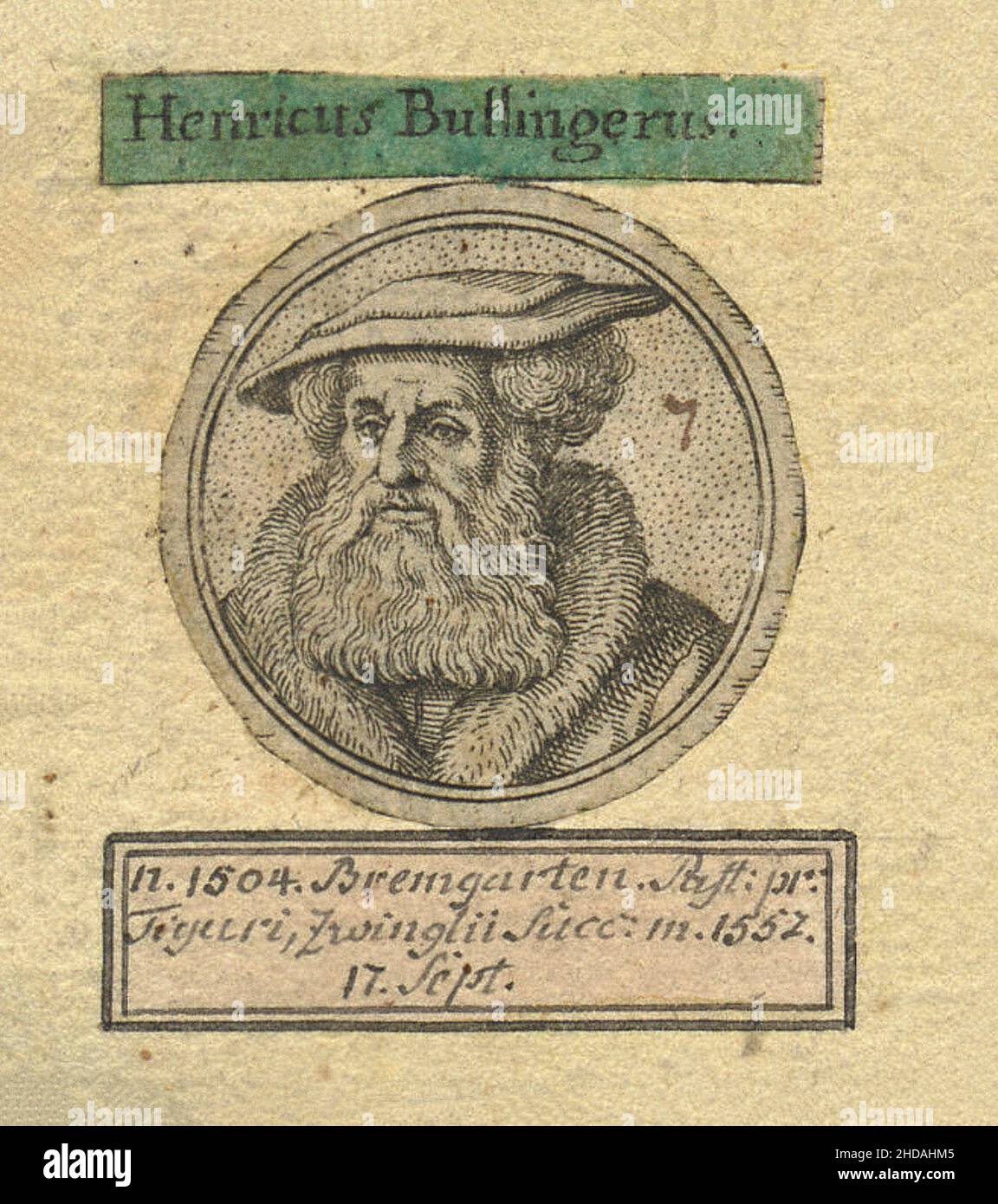 Ritratto di Henricus Bullingerus (Heinrich Bullinger). Heinrich Bullinger (1504 – 1575) fu riformatore svizzero, successore di Huldrych Zwingli A. 1600 Foto Stock