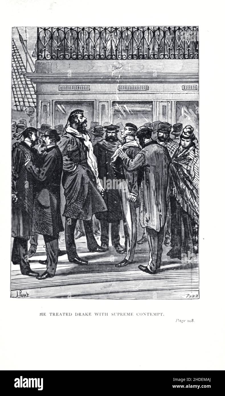 Trattò Drake con supremo disprezzo illustrato da Jules Ferat da Una città galleggiante, o a volte tradotto la città galleggiante, (in francese: Une ville flottante) è un romanzo di avventura dello scrittore francese Jules Verne pubblicato per la prima volta nel 1871 in Francia. Al momento della sua pubblicazione, il romanzo godeva di un livello di popolarità simile a quello di tutto il mondo in ottanta giorni. La prima edizione britannica e statunitense del romanzo è apparsa nel 1874. Jules Férat ha fornito le illustrazioni originali per il romanzo. Racconta di una donna che, a bordo della nave Great Eastern con il suo marito abusivo, scopre che l'uomo che ama è Foto Stock