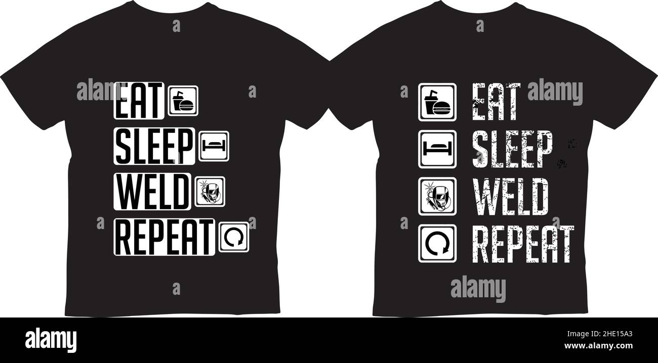 Eat Sleep Weld Ripeti Welder Funny Custom T-shirt Vector Design for Print on Demand Business Illustrazione Vettoriale