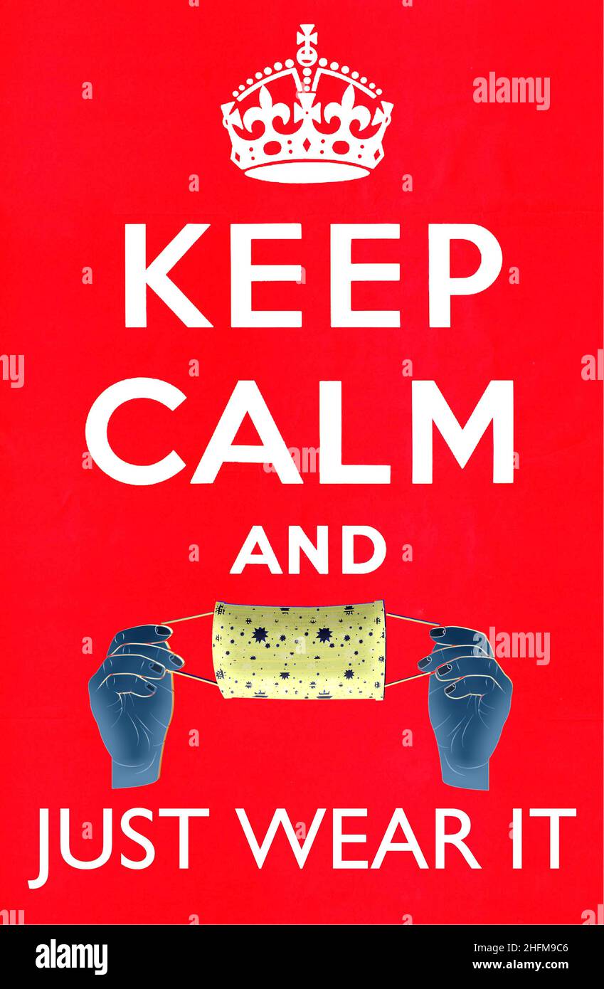 Mantieni la calma e indossalo - mantieni la calma e indossa una maschera - Foto Stock