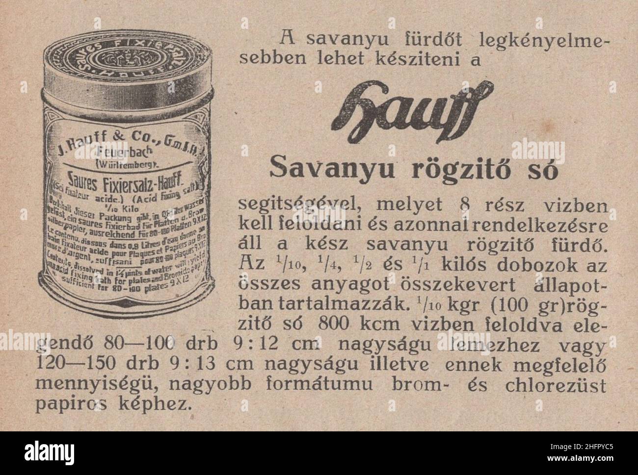 Libro di fotografia antica e rara in lingua ungherese ' Kézikönyv J. Hauff & Co, GmbH Felierbach Württemberg. Fotócikkeinek használatához. Második kiadás.' Questo marchio e catalogo è dal 1910s come Austro-Ungarico korona la valuta. Tutti i prodotti sono realizzati dalla Hauff e che è promosso qui in questo libro con descrizione e ricetta!. Alcuni di loro riccamente illustrati. Savanyú rögzítő só használati utasítással / acido sale di fissaggio con le istruzioni per l'uso. Autorizzazioni-diritti-aggiuntivi-non disponibili Foto Stock