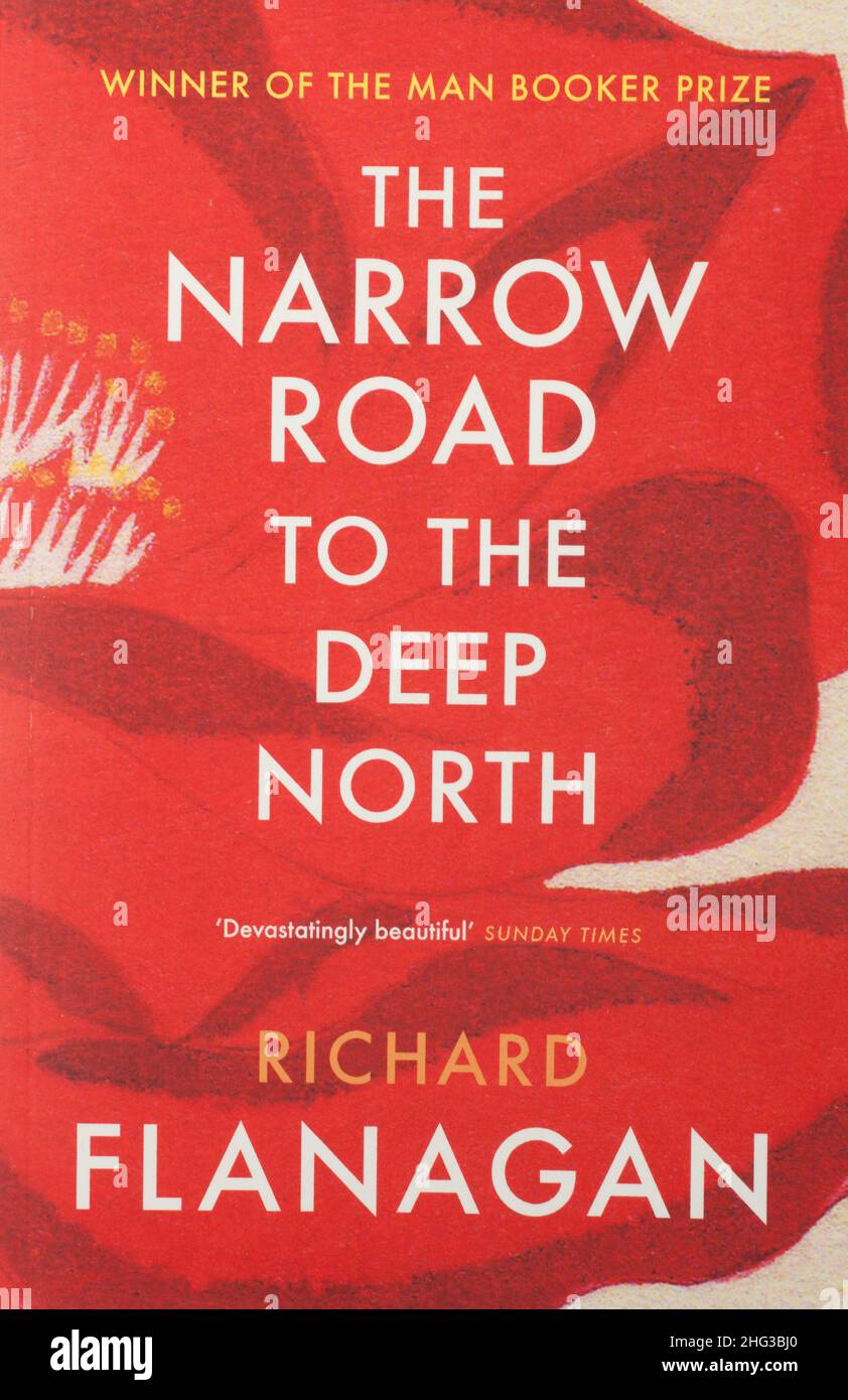 Il libro, The Narrow Road to the Deep North di Richard Flanagan Foto Stock