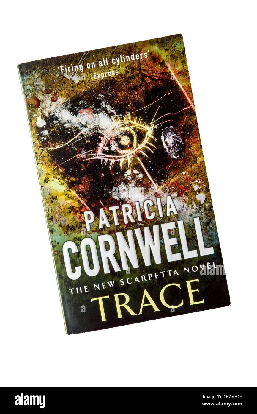 Una copia cartacea di Trace di Patricia Cornwell il tredicesimo nella serie Dr. Kay Scarpetta, pubblicata nel 2004. Foto Stock