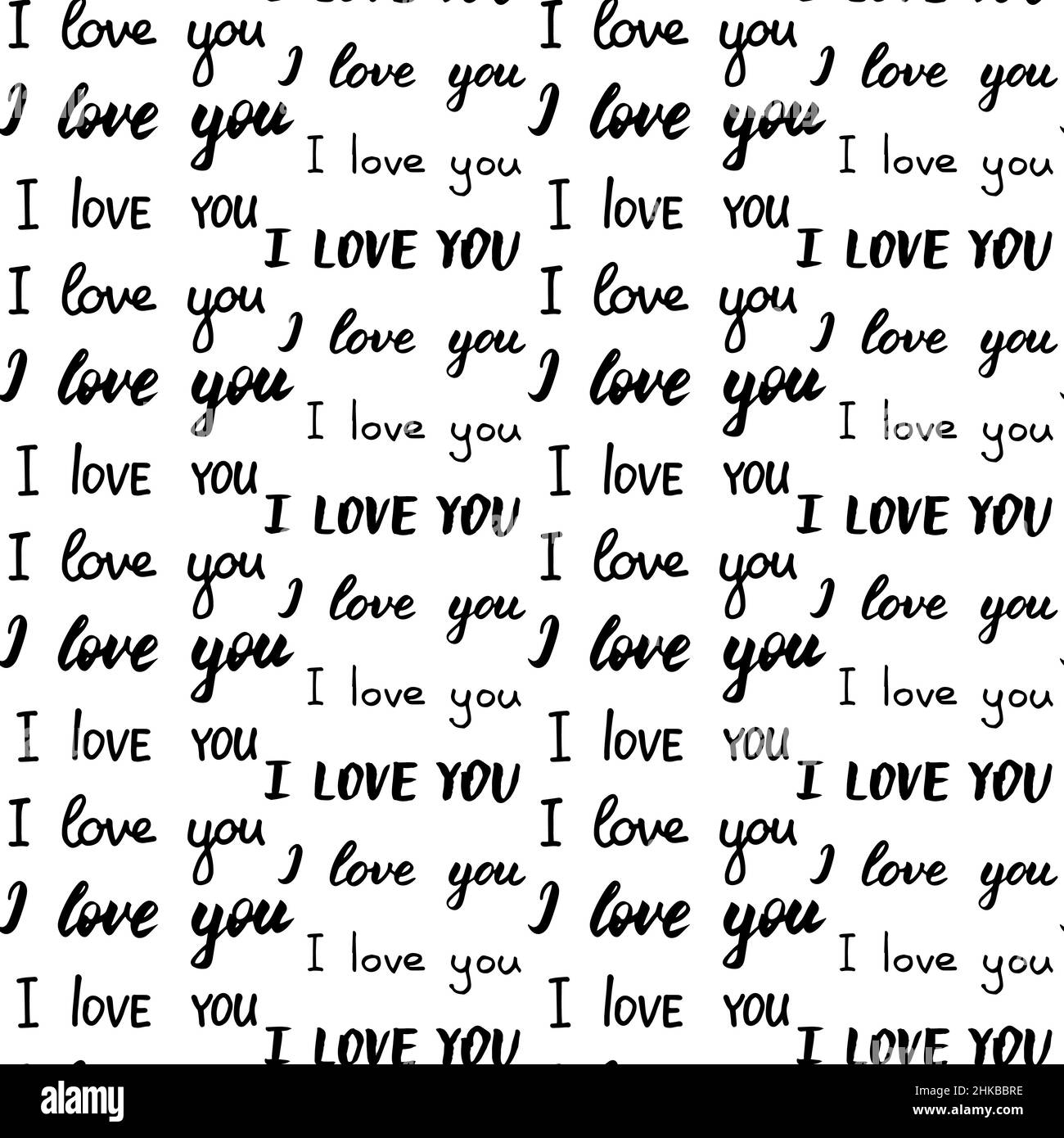 Modello senza giunture con diversi tipi di iscrizione i love you. Frasi nere su bianco. Lettere disegnate a mano. Stampa romantica per il matrimonio o. Illustrazione Vettoriale