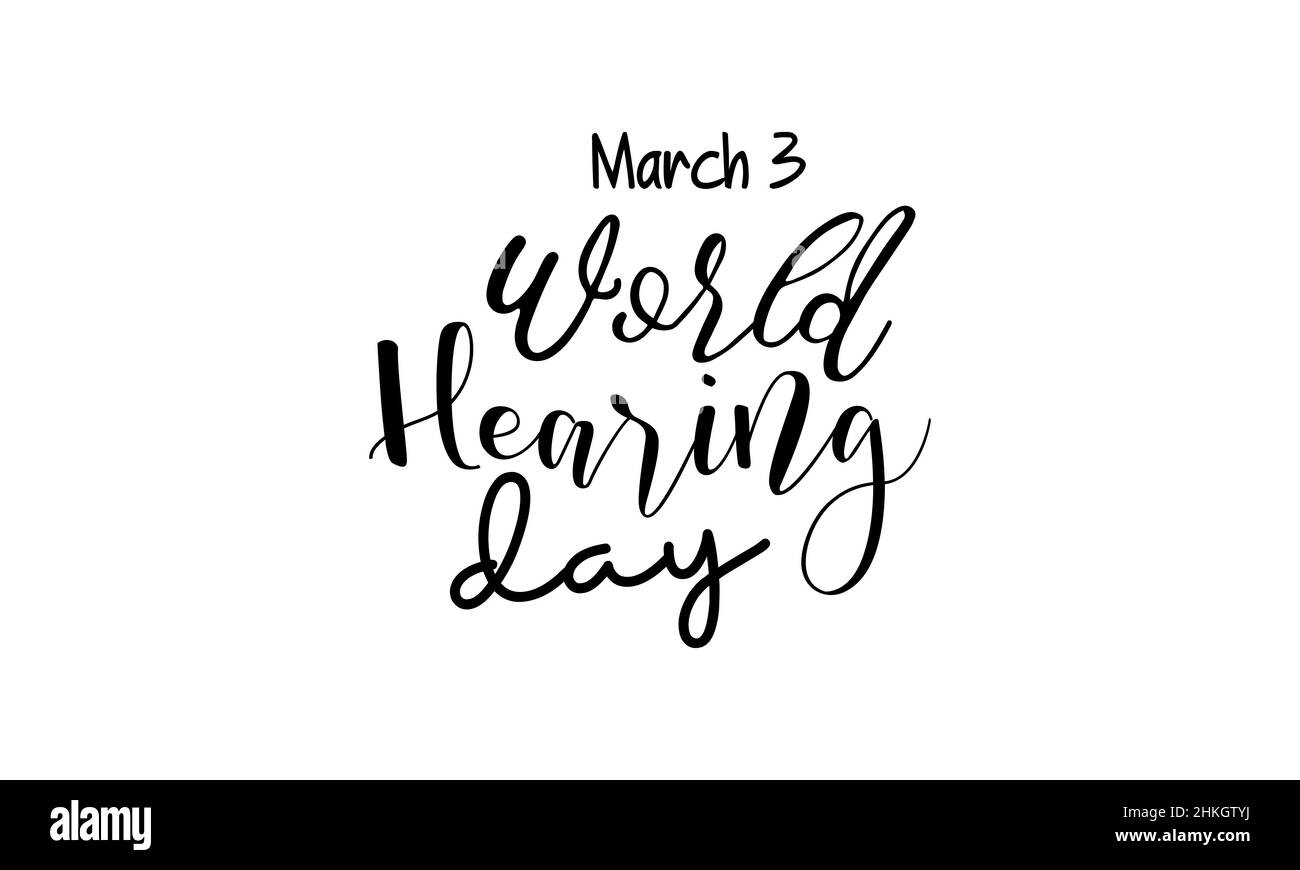 Giornata mondiale dell'udito. Disegno del modello vettoriale di stile di calligraphy del pennello per il banner, la scheda, il manifesto, lo sfondo. Illustrazione Vettoriale