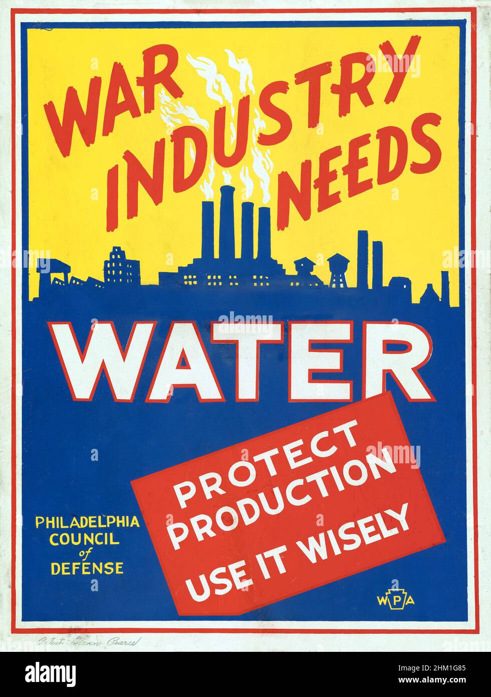 Poster promuovere la conservazione dell'acqua per sforzo di guerra, 'l'industria di guerra ha bisogno dell'acqua, protegga la produzione, usala saggiamente', Consiglio di Philadelphia della difesa, amministrazione di progetti di lavori, illustrazione da Glenn Stuart Pearce, 1943 Foto Stock