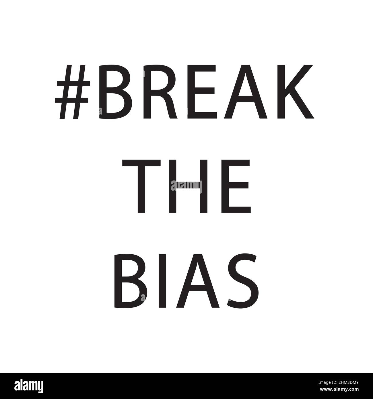 8th marzo. Banner vettoriale con l'iscrizione per la Giornata Internazionale delle Donne - ROMPERE IL BIAS su un isolato sfondo bianco. EPS 10. Illustrazione Vettoriale