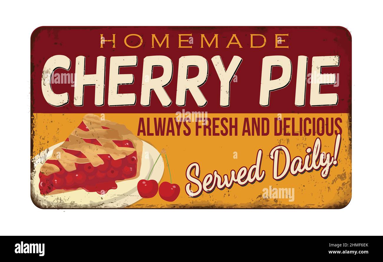 Cherry pie vintage arrugginito segno di metallo su sfondo bianco, illustrazione vettoriale Illustrazione Vettoriale