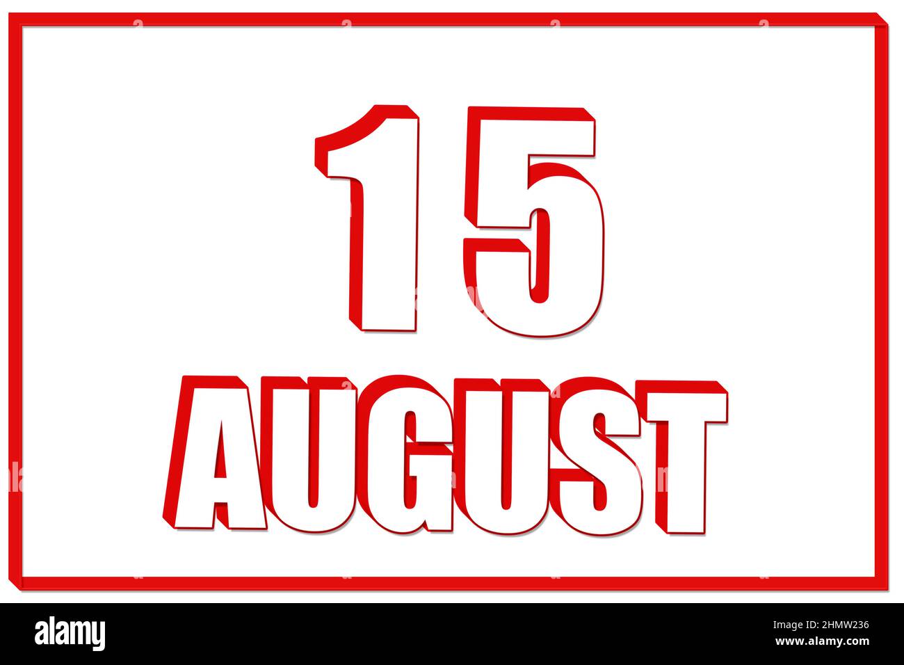 15th agosto. Calendario 3D con data del 15 agosto su sfondo bianco con cornice rossa. 3D testo. Illustrazione. Mese estivo, giorno dell'anno co Foto Stock