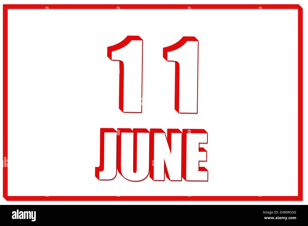 11th giugno. Calendario 3D con data del 11 giugno su sfondo bianco con cornice rossa. 3D testo. Illustrazione. Estate mese, giorno dell'anno concep Foto Stock