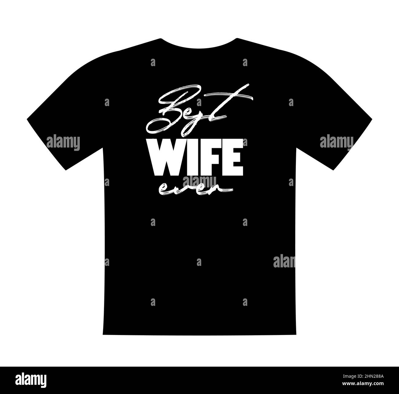 Migliore moglie mai, T shirt scritta, saluto stampa modello. Regalo di compleanno da marito a moglie. Dicendo per la maglietta, la felpa, l'usura. Vettore Illustrazione Vettoriale