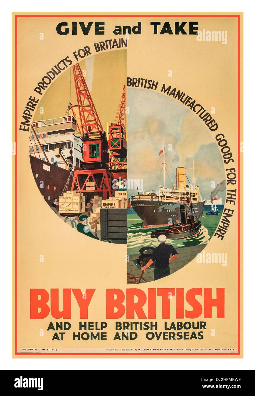 Vintage 1930s BUY BRITISH Propaganda Poster 'Give and Take, Buy British' Poster No 8 stampato da William Brown & Co Ltd 1931 Foto Stock
