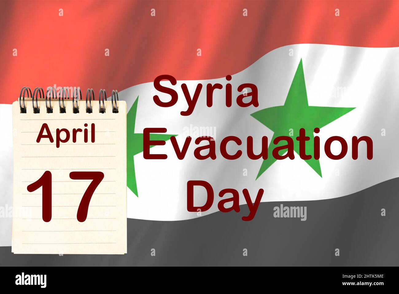 La celebrazione della Giornata di evacuazione della Siria con la bandiera e il calendario che indica il 17 aprile Foto Stock