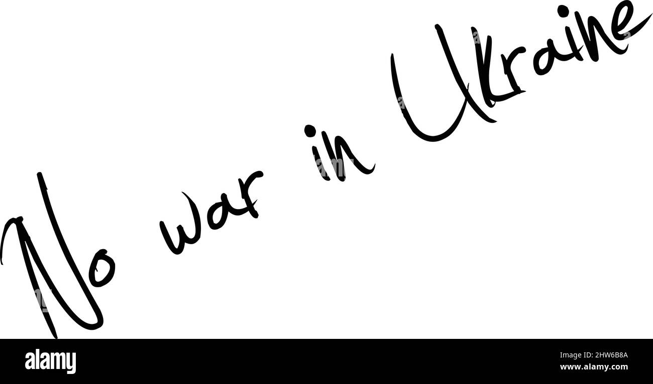 Nessuna guerra in Ucraina segno di testo illustrazione su sfondo bianco Illustrazione Vettoriale