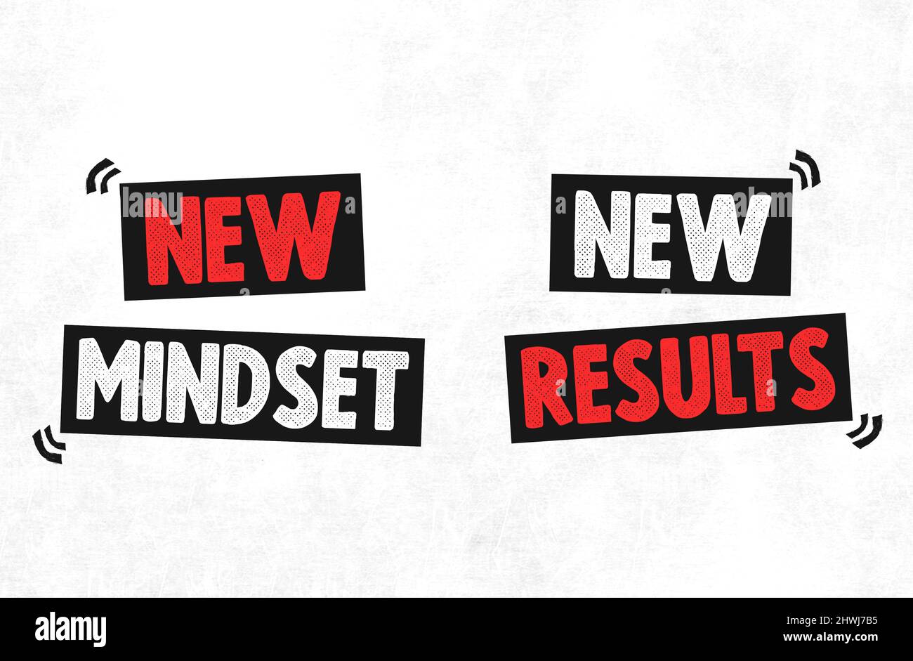Nuova mentalità - nuovi risultati Foto Stock