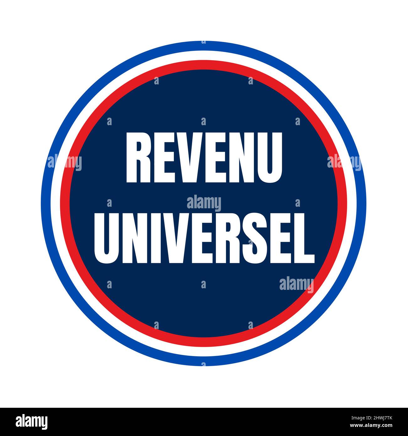 Il simbolo del reddito universale in Francia chiamato revenu universel in lingua francese Foto Stock