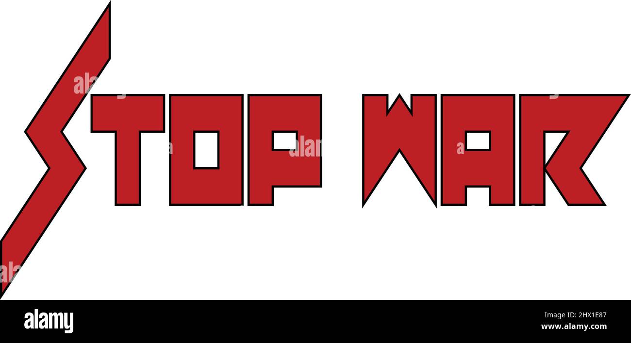 stop war testo segno illustrationon sfondo bianco Illustrazione Vettoriale
