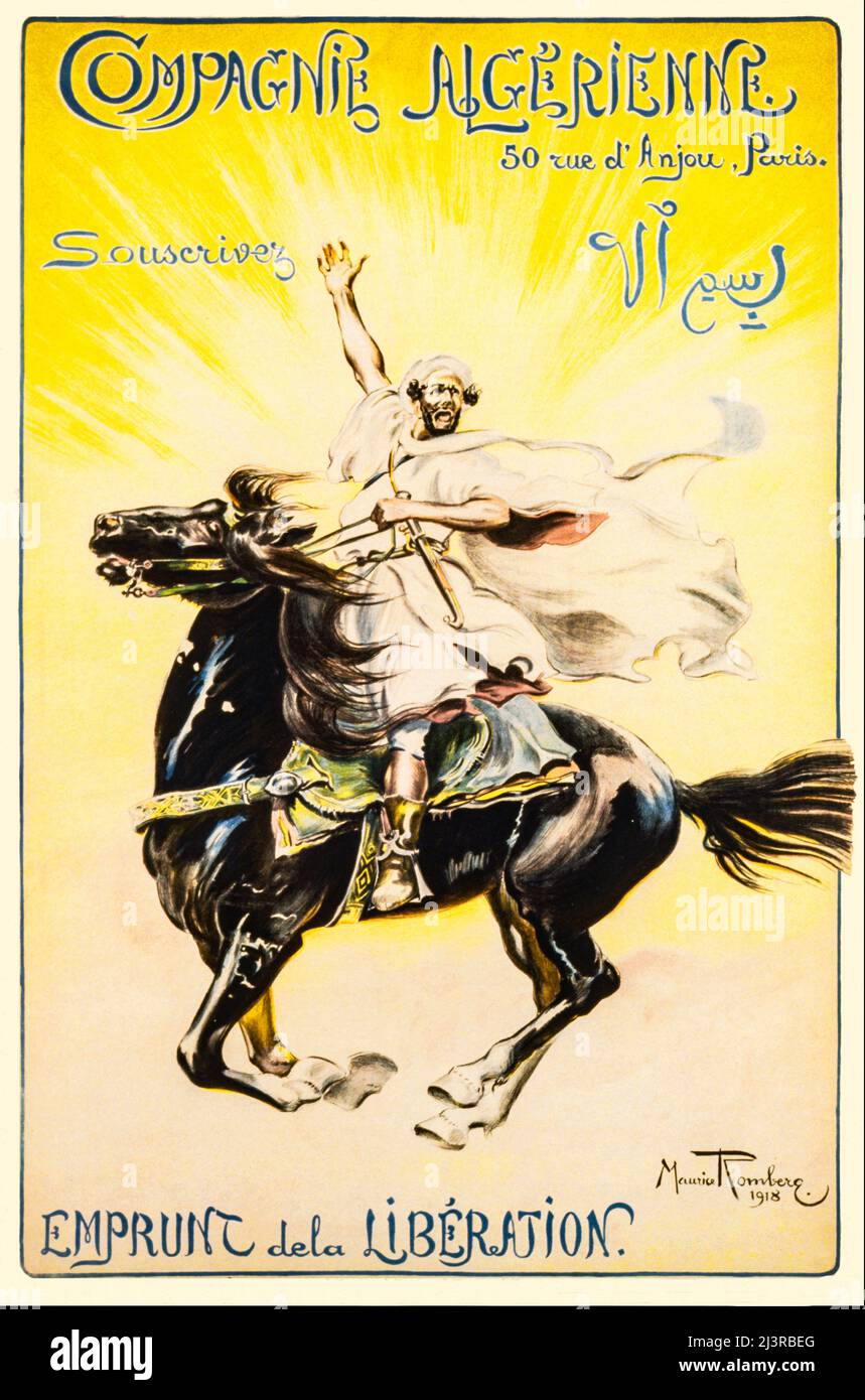Un manifesto pubblicitario francese dei primi 20th anni della prima guerra mondiale, 1914-1918, che mostra un uomo in abito algerino a cavallo. Algeria e Africa occidentale francese mandarono 500.000 uomini a combattere per la Francia. L'artista è Maurice Romberg (1862-1943) Foto Stock