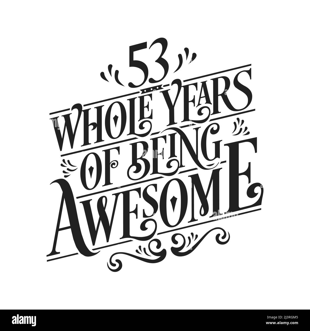 53 anni interi di essere impressionante. 53rd celebrazione di compleanno scritta Illustrazione Vettoriale