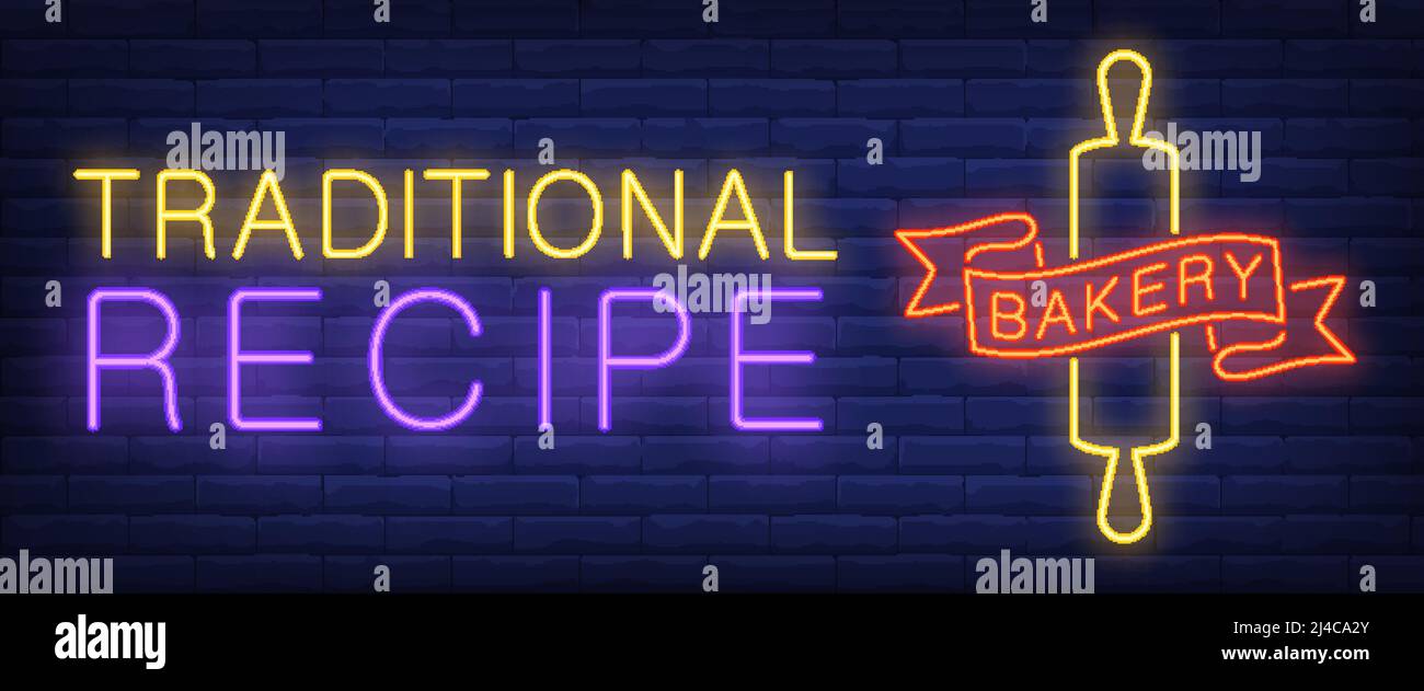 Ricetta tradizionale, testo al neon da forno con spilla. Panetteria e pasticceria. Design pubblicitario. Insegna al neon notturna luminosa, billboar colorato Illustrazione Vettoriale