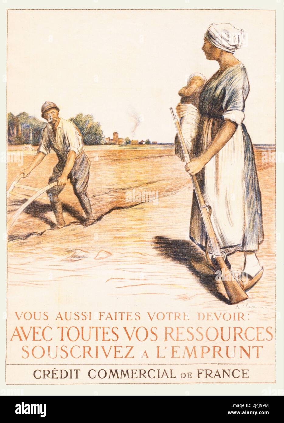Un manifesto pubblicitario francese dei primi 20th anni della prima guerra mondiale, 1914-1918, che mostra la coppia contadina in campo, l'uomo che arava e la donna che tiene un bambino e un fucile. L'artista è Bernard Chavannaz Foto Stock