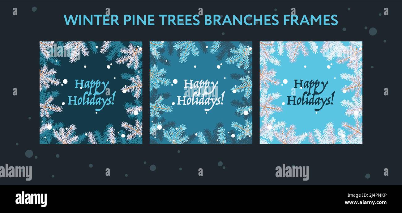 Set di cornici natalizie con testo di buone feste, eps vettoriale. Set di poster creativi che mostrano rami di alberi di pino su sfondi blu. Illustrazione Vettoriale