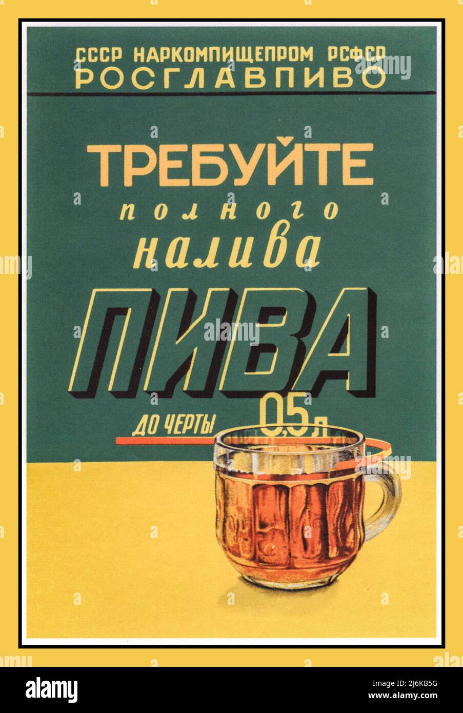 Poster pubblicitario vintage russo in tempo di guerra del Commissariato popolare per l'industria alimentare dell'URSS "e una birra piena alla linea di 0,5 litri". Mosca, 1940. Unione Sovietica Russia Foto Stock