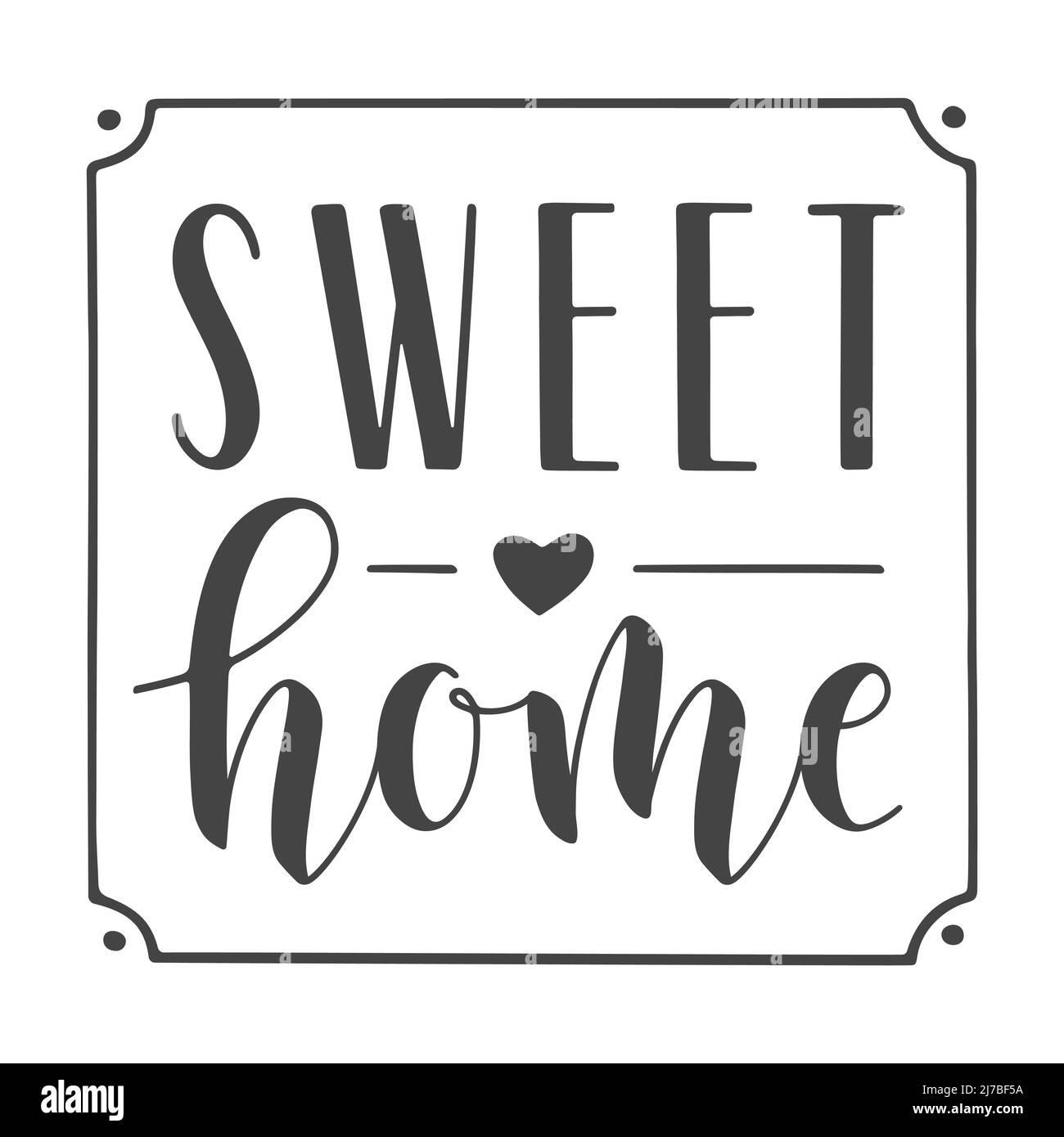 Scritta a mano di Sweet Home. Modello per Banner, biglietto d'auguri, cartolina, invito, festa, Poster, stampa o prodotto Web. Illustrazione Vettoriale