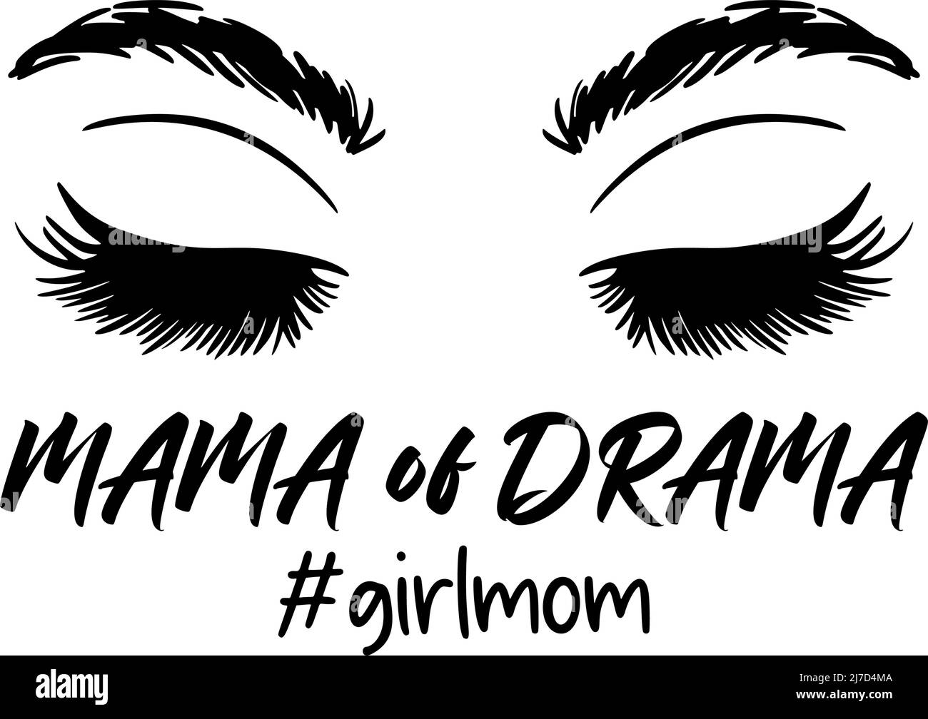 Mama di disegno di citazione di dramma con gli occhi femminili. Maglietta Mother Day. Mama sarcastica dicendo. Girlmama. Illustrazione Vettoriale
