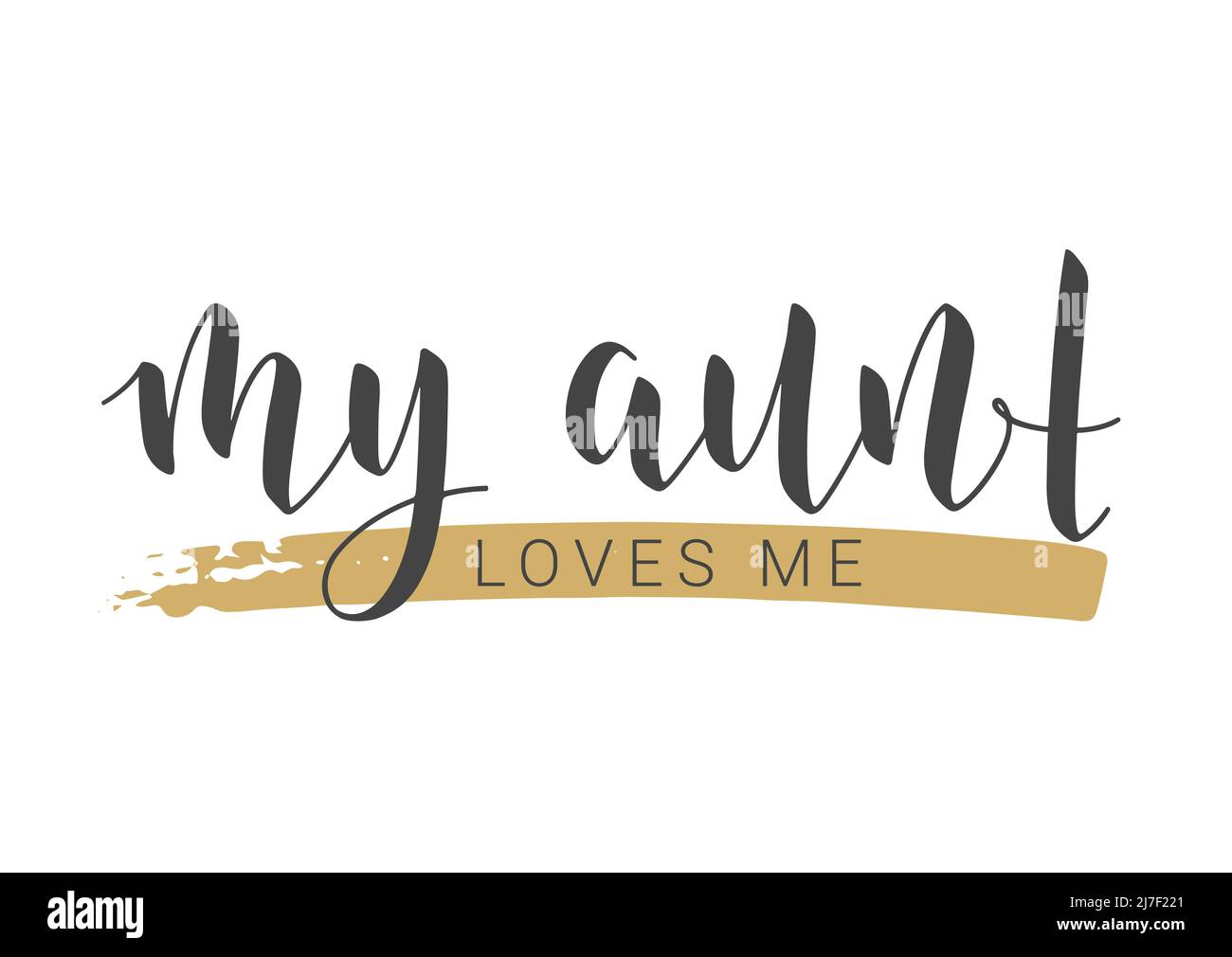 Testo scritto a mano di My zia ama me. Modello per Banner, biglietto d'auguri, cartolina, invito, festa, Poster, stampa o prodotto Web. Illustrazione Vettoriale