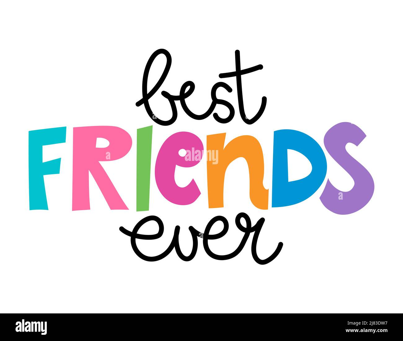 I migliori amici mai - citazione bella calligraphy della scritta. Biglietto d'auguri scritto a mano per il giorno dell'amicizia. Design vettoriale moderno. Illustrazione Vettoriale