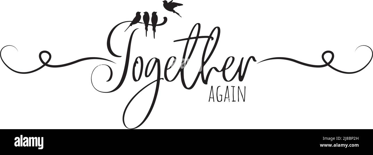 Insieme ancora, vettore. Design di testo isolato su sfondo bianco. Design di banner tipografico. Citazione motivazionale e positiva, affermazione Illustrazione Vettoriale