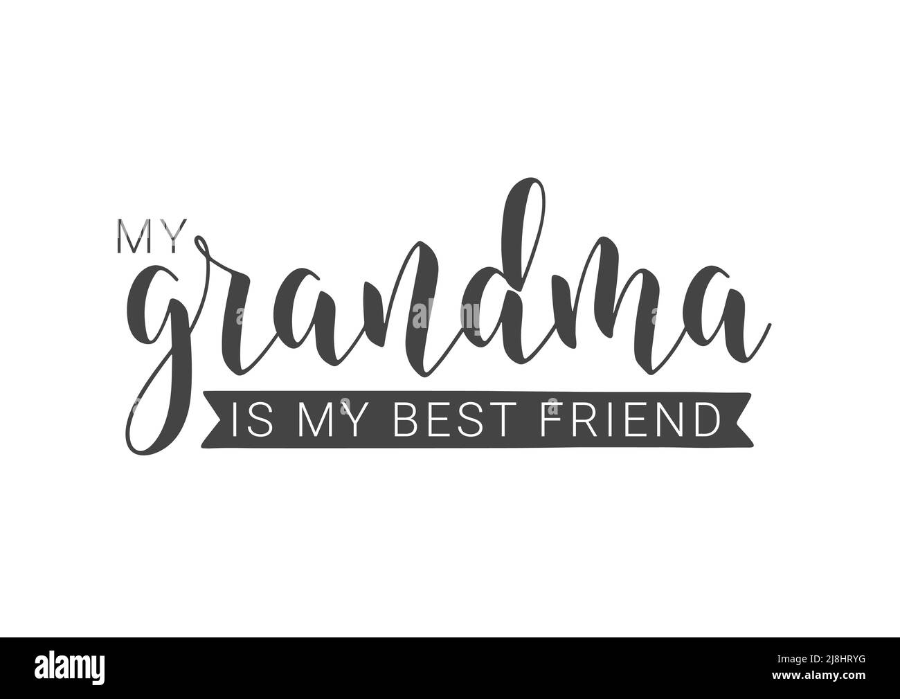 La scritta a mano di mia nonna è il mio migliore amico. Modello per biglietto d'auguri, cartolina, invito, festa, Poster, Prodotto Web o di stampa. Illustrazione Vettoriale