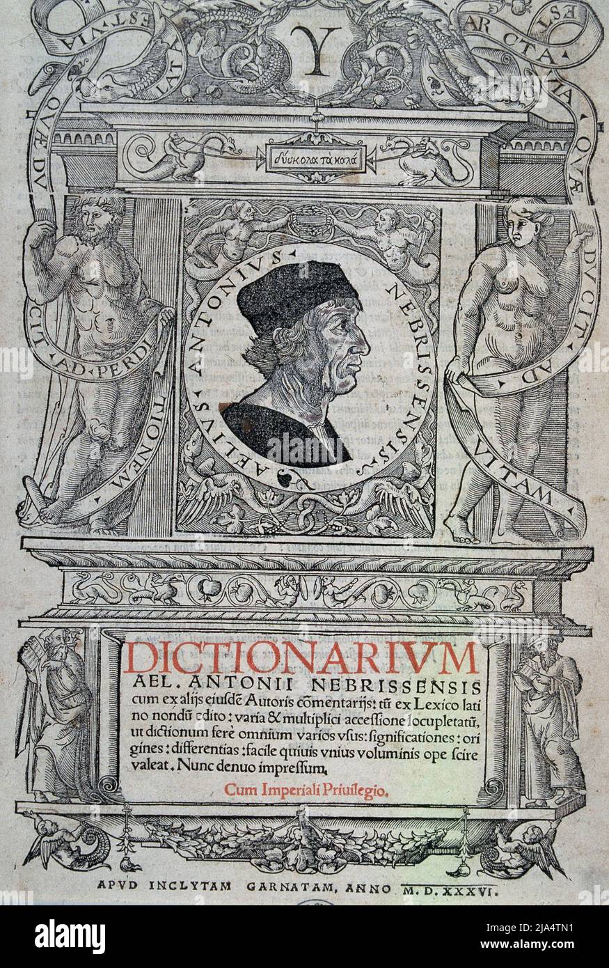 NEBRIJA , ANTONIO DE. ANTONIO MARTINEZ DE CALA. GRAMATICO Y HUMANISTA ESPAÑOL . LEBRIJA 1441 - 1522. PORTADA DEL ' DICCIONARIO DEL AÑO 1536 '. BIBLIOTECA NACIONAL . MADRID. Foto Stock