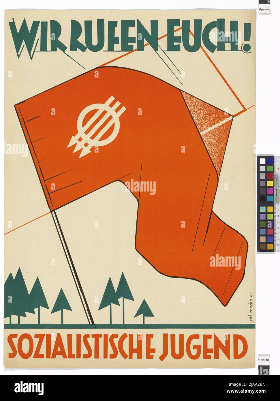 Poster 'ti chiamiamo! / La bandiera rossa dei giovani socialisti con le tre frecce soffia molto sugli alberi stilizzati. Karl Wiener (1901-1949), artista grafico Foto Stock