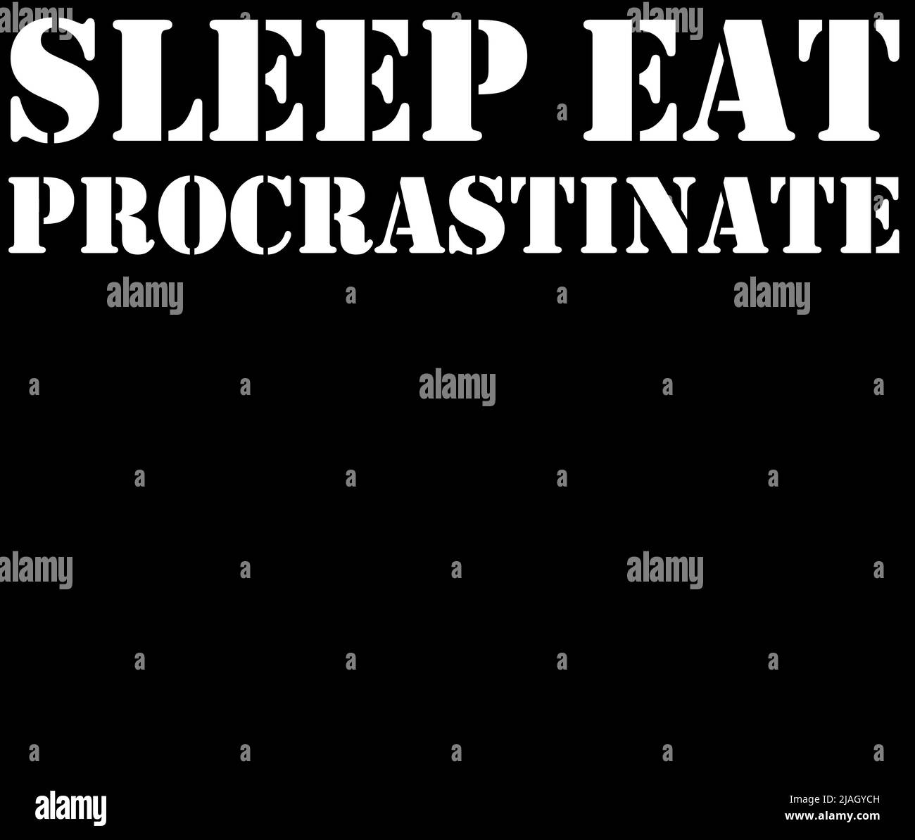 Dormire, mangiare, procrastinare - riferimento all'ansia che impedisce una decisione o molte decisioni. Foto Stock
