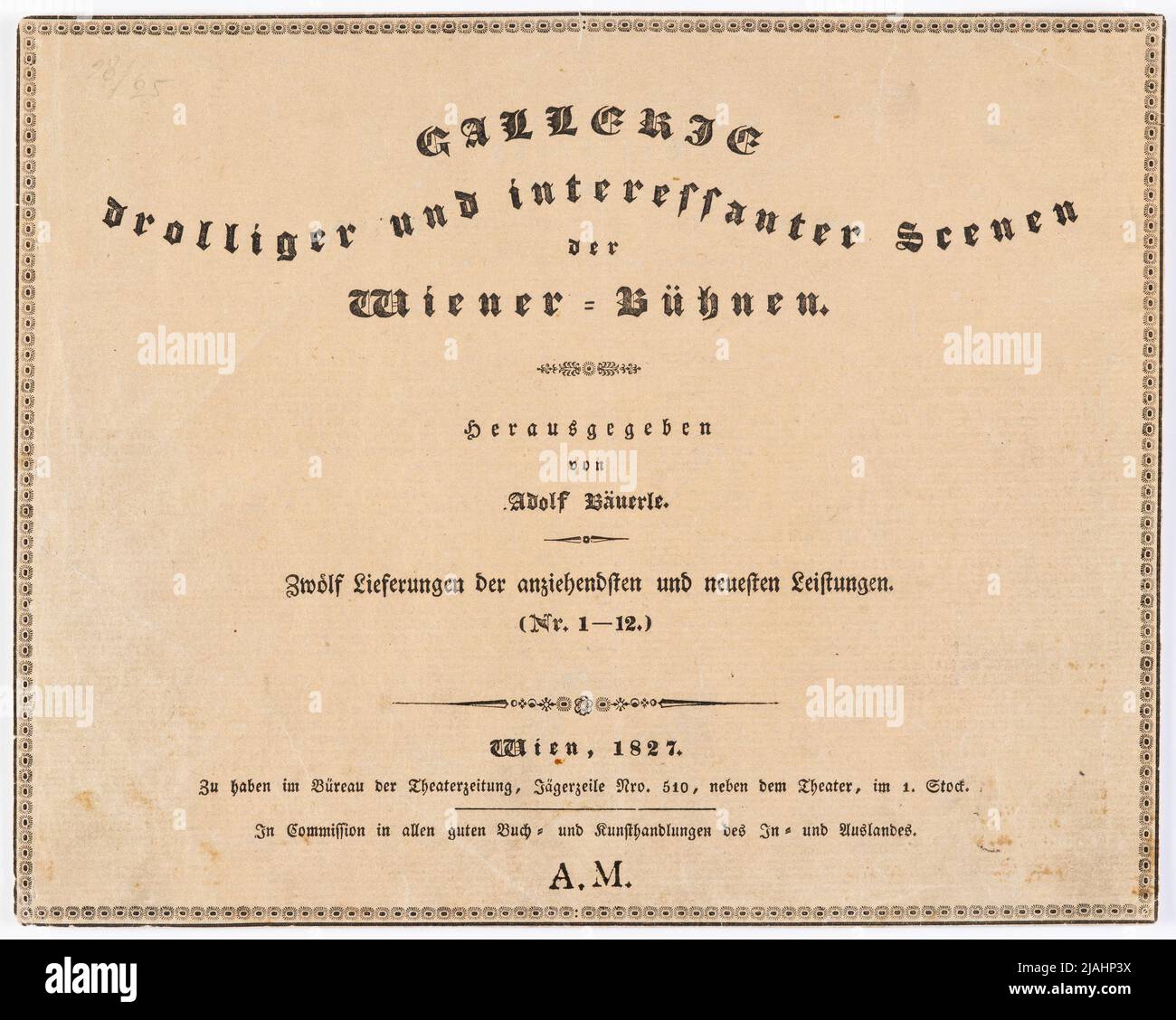 Gallerie Droller e interessanti scene del Wiener-Bühnen, 1st anni, 1827, pagina del titolo e (verso) spiegazione della gente. Adolf Bäuerle (1786-1859), editore Foto Stock