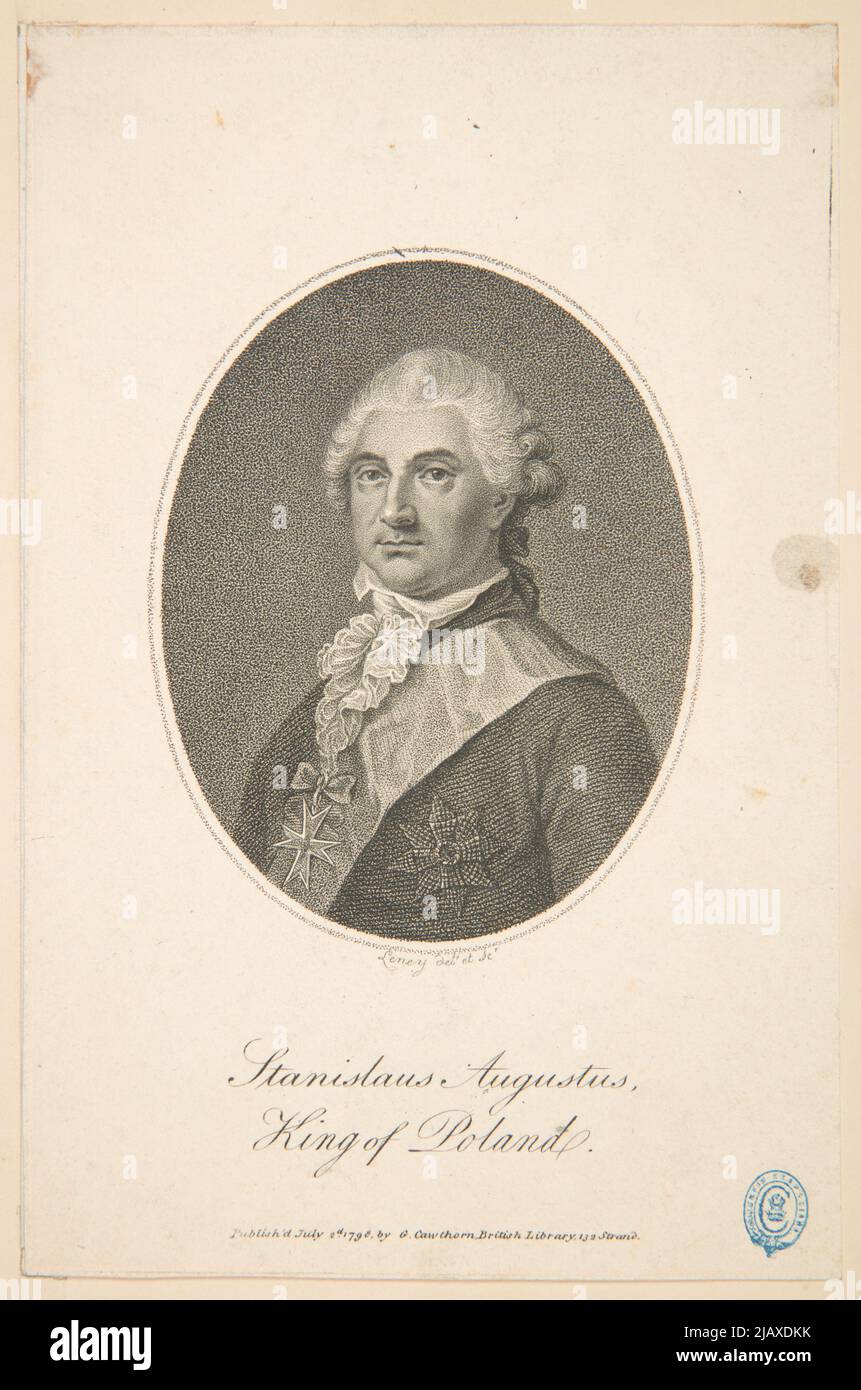 Stanislaus Augustus Re di Polonia () [Stanisław August Poniatowski] G. Cawthorn, British Library (Londyn), Leney, William (1769 1831) Foto Stock