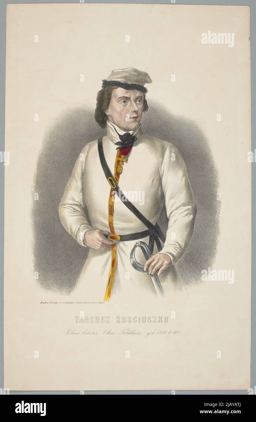 Tadeusz Kosciuszko Polens Letzter Ober Feldherr, Geb. 1756 +1817 [Tadeusz Kościuszko] Unknown, print and publisher Carl Lanzedelli (Wiede) Foto Stock
