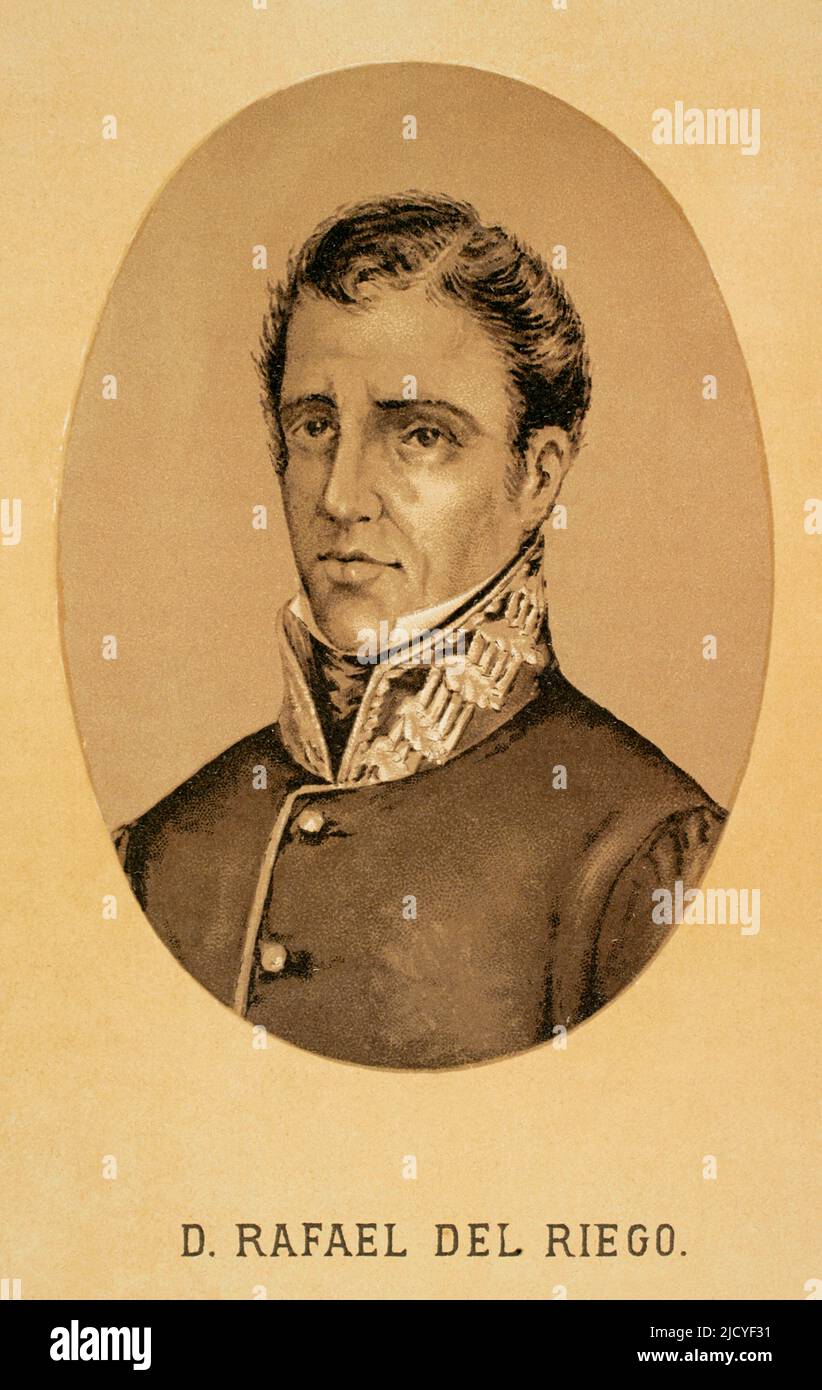 Rafael del Riego (1784-1823). Politico generale e liberale spagnolo, che ha svolto un ruolo chiave nello scoppio del triennio liberale. Verticale. Incisione. 'Historia de la Revolución Española (desde la Guerra de la Independencia a la Restauración en Sagunto), di Vicente Blasco Ibáñez. Volume I. pubblicato a Barcellona, 1890. Foto Stock