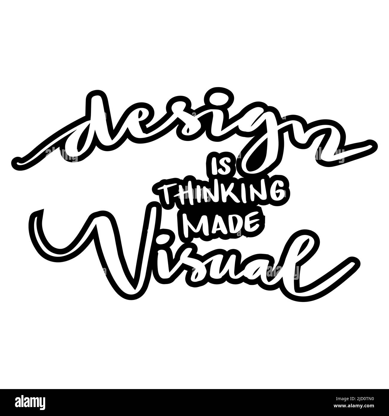 Il design è un pensiero visivo. Poster citazioni. Foto Stock