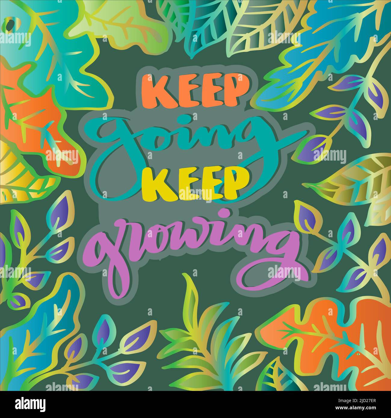 Continua a crescere. Poster citazioni. Foto Stock