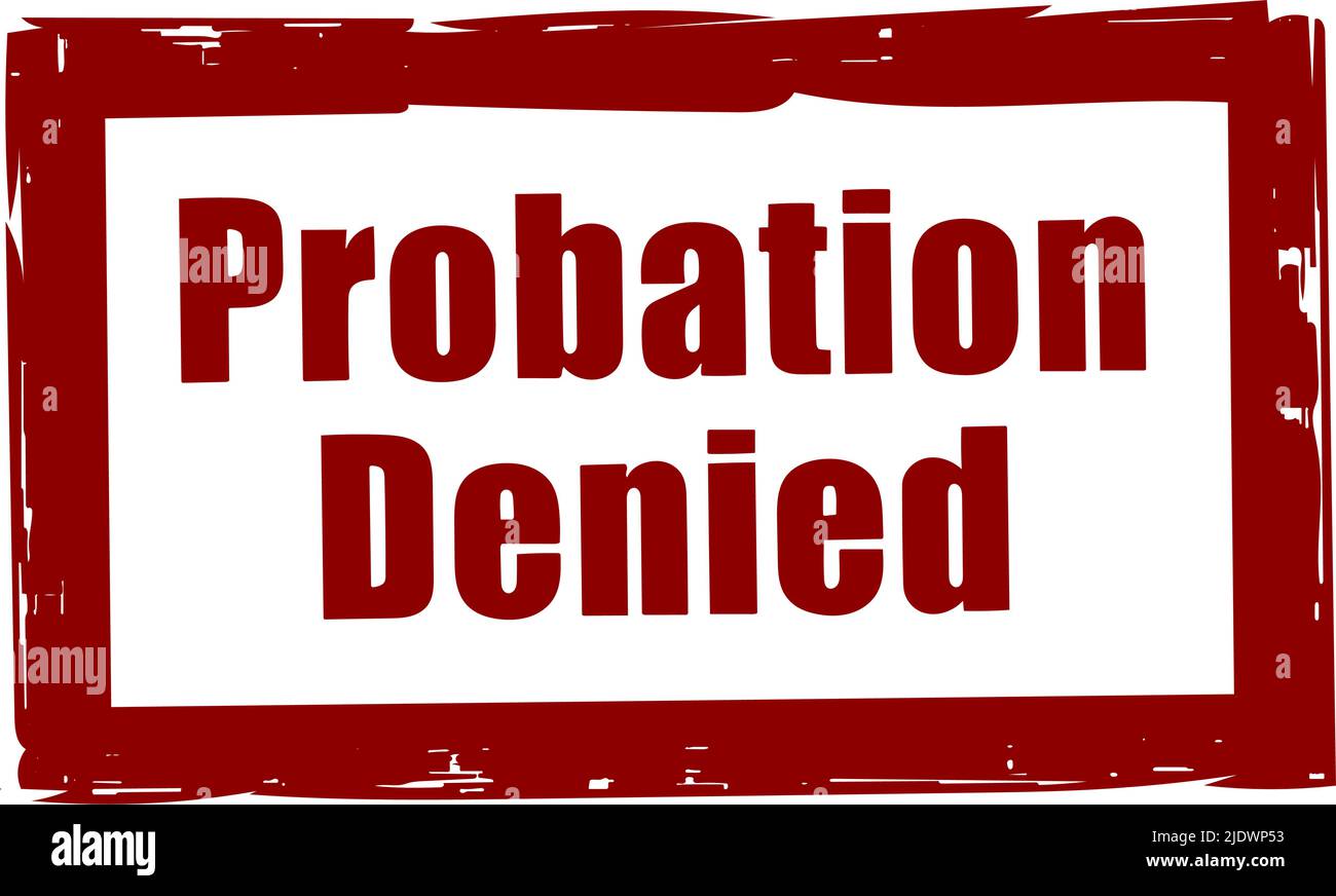 Probation Denied timbro in rosso su sfondo bianco Illustrazione Vettoriale