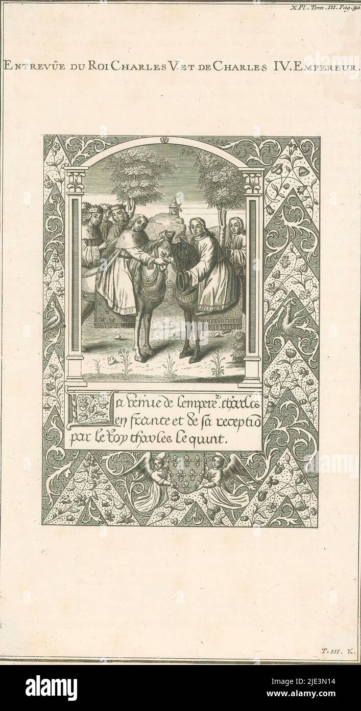 Incontro tra re Carlo V e imperatore Carlo IV, 1378, Entrevûe du Roi Charles V. et Carlo IV. Empereur (titolo su oggetto), incontro tra il re francese Carlo V e l'imperatore romano-tedesco Carlo IV, 1378. Stampa dopo una miniatura dipinta in un libro di ore. Contrassegnato in alto a destra: X Pl. Tom III Pag. 40., tipografo: anonimo, 1650 - 1799, carta, incisione, altezza 324 mm x larghezza 180 mm Foto Stock