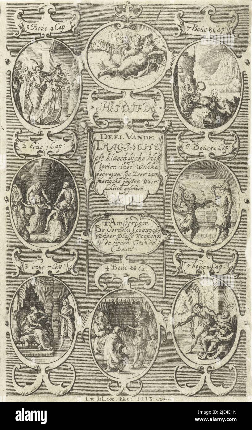 Quinto volume della Tragische Historien, Michiel le Blon, 1613, tipografia: Michiel le Blon, (menzionato in oggetto), Michiel le Blon, editore: Michiel le Blon, Amsterdam, 1613, carta, incisione, a 129 mm x l 81 mm Foto Stock